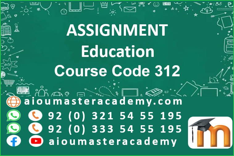 aiou solved assignment spring 2022 code 312